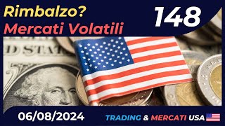 Mercati Volatili Si Rimbalza  Ep 148 Trading amp Mercati USA [upl. by Blalock616]