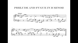 Prelude and Fugue in B minor  Original Work [upl. by Buxton147]