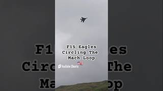 Legendary The F15 Eagle Fighter Jet is one hell of an aircraft Seen here in the MachLoop [upl. by Dorion]