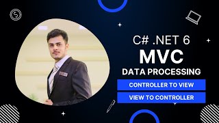 Asp Net 6 MVC Data Processing Sending data from controller to view amp View to Controller [upl. by Radmilla277]