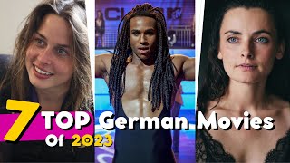 TOP 7 GERMAN MOVIES OF 2023 [upl. by Charis]