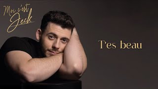 Jeck  Tes beau Lyrics vidéo officielle [upl. by Annaihr]