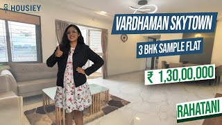 Vardhman Skytown Rahatani  3 BHK Sample Flat Tour  Vardhaman Spaces Rahatani Pune [upl. by Fallon]