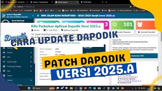 RILIS PATCH DAPODIK 2025A  BEGINI CARA UPDATE DAN INFO PEMBARUANNYA [upl. by Walt]