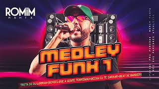 MEDLEY FUNK 1  ROMIM MAHTA  CD ESPECIAL PRA PAREDÃO  MARÇO 2024 [upl. by Merrill918]