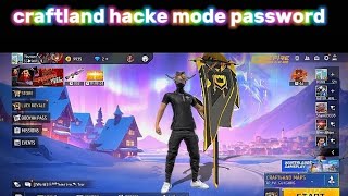 FREE FIRE CRAFTLAND HACK MODE PASSWORD youtubevideo freefire [upl. by Nnuahs]