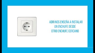 CÓMO INSTALAR UN ENCHUFE DESDE OTRO ENCHUFE 💡ELECTRICIDAD BÁSICA [upl. by Xeno]