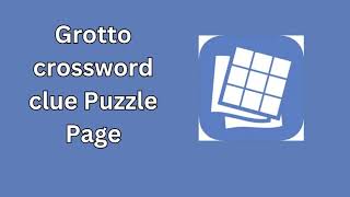 Grotto crossword clue Puzzle Page [upl. by Ziegler]