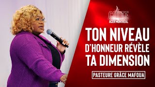 Ton niveau dhonneur révèle ta dimension  Pasteur Grâce Mafoua [upl. by Ebby]