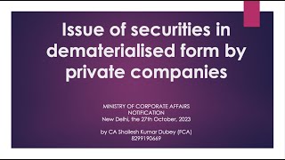 Issue of securities in dematerialised form by private companiesBy CA Sahilesh Kumar Dubey fca [upl. by Nyllaf]