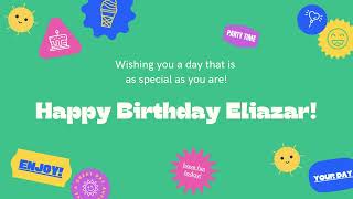 Happy Birthday Eliazar [upl. by Corsiglia179]