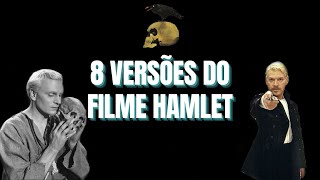 8 VERSÕES DO FILME HAMLET O Príncipe da Dinamarca  Remake [upl. by Noir]