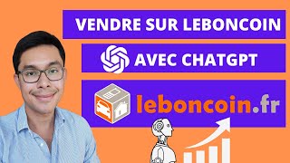 Comment Vendre sur Leboncoin avec ChatGPT  100€ par Jour [upl. by Vookles]