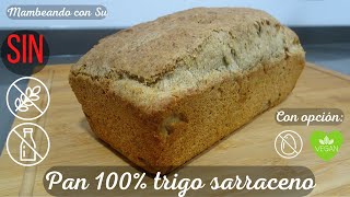 PAN DE TRIGO SARRACENO 100 🔺¡Sin GLUTEN y sin LÁCTEOS🔺Sencillo en Robot MAMBO  horno🍞 [upl. by Waylin921]