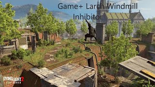 Dying Light 2 Game Larch Windmill Inhibitor [upl. by Nickelsen]