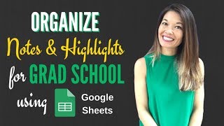 Organize Notes and Highlights in Grad School Using Google Sheets [upl. by Sirahs]