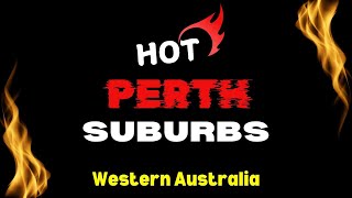 HOT Perth Suburbs  Western Australia [upl. by Rimaj]