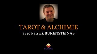 TAROT amp ALCHIMIE  Patrick BURENSTEINAS [upl. by Sonafets296]