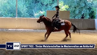 SPORT TV22 Tiroler Meisterschaften im Westernreiten am Kohlerhof in Volders  Reining Samstag [upl. by Enelyak]