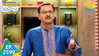 Taarak Mehta Ka Ooltah Chashmah  Episode 2599  Full Episode [upl. by Nerrat]