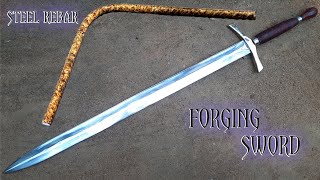 how to make a sword  Forging a SWORD out of Rusted Iron REBAR  sword making ⚔️🗡️🤺 [upl. by Nowaj117]