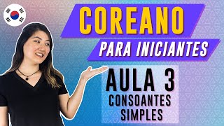 COREANO PARA INICIANTES  AULA 3 CONSOANTES SIMPLES  Prof Aileen do Coreano Online [upl. by Leemaj]