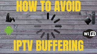 HOW TO AVOID IPTV BUFFERING BEST STEPS TO FIX BUFFERING [upl. by Tnomed166]