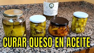 QUESO CURADO EN ACEITEHAZ ESTO ANTES DE LA NAVIDADCOMO SE HACE Y CONSEJOS PARA HACER 4 SABORES [upl. by Rad738]