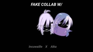 FAKE COLLABAikaIkki2023 x IncuwailleX incubt incuwaille gacha gachaanimation aika [upl. by Lap]