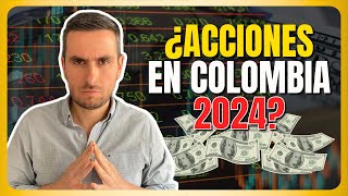 ¿VALE LA PENA INVERTIR EN ACCIONES EN COLOMBIA EN 2024  Economista responde [upl. by Eirruc]