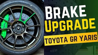 Toyota GR Yaris  Brake Upgrades [upl. by Dion]