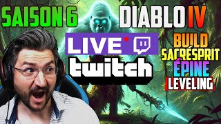 DROP ACTIF 19h  LEVELING Sacresprit EPINE  DIABLO 4 S6  Kamilabsfr Partie 2 [upl. by Cannell]