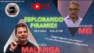 Esplorando Piramidi  Con Corrado Malanga e Armando Mei [upl. by Ahsaya]