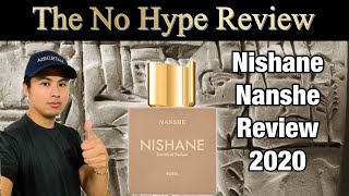 NEW NISHANE NANSHE REVIEW 2020  THE HONEST NO HYPE FRAGRANCE REVIEW [upl. by Kcirddot835]