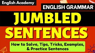 Jumbled sentences How to Solve Tips Tricks Examples amp Practice Sentences Learn English Grammar [upl. by Aubrey840]