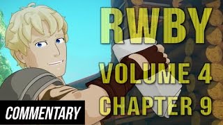 Blind Commentary RWBY Volume 4 Chapter 9  Two Steps Forward Two Steps Back [upl. by Yasibit]