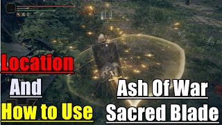 Elden Ring  Location And How to Use Ash of War Sacred Blade [upl. by Sancha]