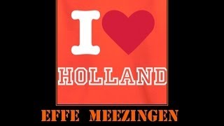 Hollandse Liedjes EFFE MEEZINGEN 2  Nostalgic Dutch Songs [upl. by Clotilda421]