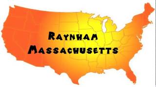 How to Say or Pronounce USA Cities — Raynham Massachusetts [upl. by Atnoled799]