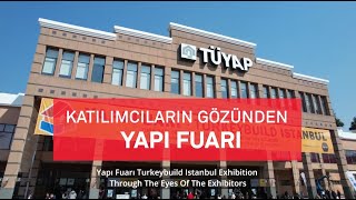 Yapı Fuarı  Turkeybuild İstanbul 2022  Katılımcı Röportajları  Exhibitor Interviews [upl. by Kippy]