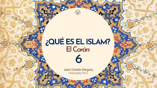 ¿Qué es el Islam  Capítulo 6 El Corán [upl. by Ressan]