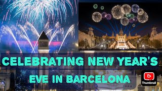 Celebrating New Year’s eve in Barcelona celebrando Nochevieja en Barcelona  Feliz año  Youtube [upl. by Loydie]