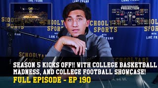 EP 190  S5 KICKOFF NFL Game Day College Hoops Madness amp College Football Showcase amp Hot Takes [upl. by Ettelracs264]