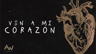 Ven a mi corazón  Ammi Worship  Video Oficial [upl. by Hpesojnhoj]