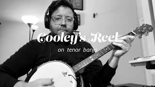 Cooley’s Reel on tenor banjo [upl. by Kenley]