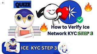 Ice Kyc Step  3 For All Ice Users  Ice All Kyc Quiz Step Updates [upl. by Yecart]