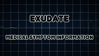 Exudate Medical Symptom [upl. by Terraj]