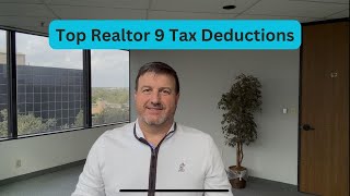 Top 9 Deductions for Real Estate Agents [upl. by Dona]