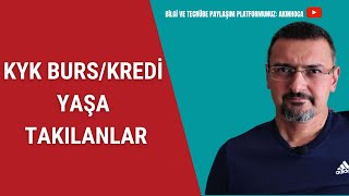 KYK BURS VE KREDİ YAŞ ENGELİ BAŞINIZA GELDİĞİNDE NELER YAPILIR [upl. by Nayd]