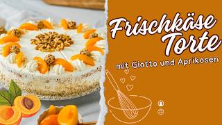 Sommerkuchen FrischkäsecremeTorte mit Aprikosen Einfaches Rezept für Naschkatzen [upl. by Findley]